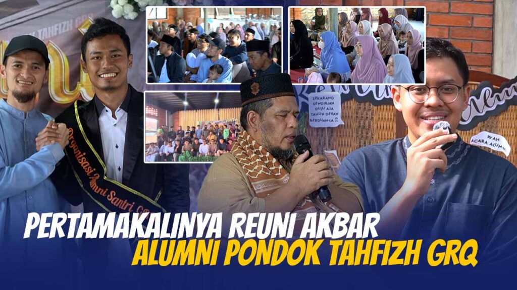 Reuni akbar Pondok tahfizh GRQ 2024